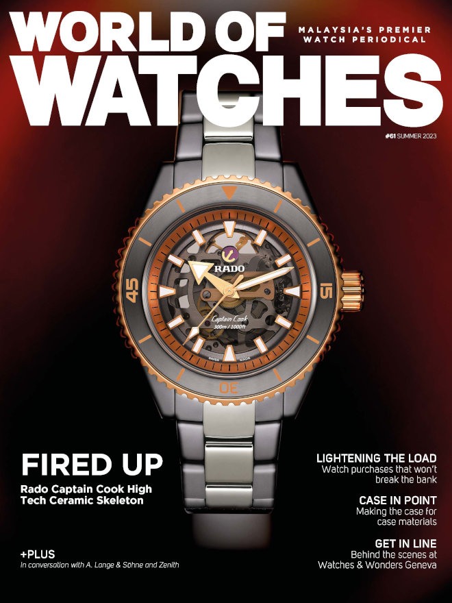 World of Watches Malaysia Summer 2023 issue is now on newsstands